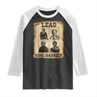 Vintage Harriet Tubman Poster Raglan Shirt Lead Like Harriet - Wonder Print Shop
