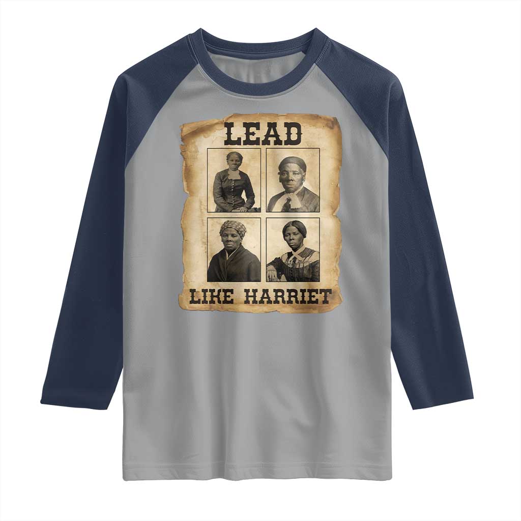 Vintage Harriet Tubman Poster Raglan Shirt Lead Like Harriet - Wonder Print Shop