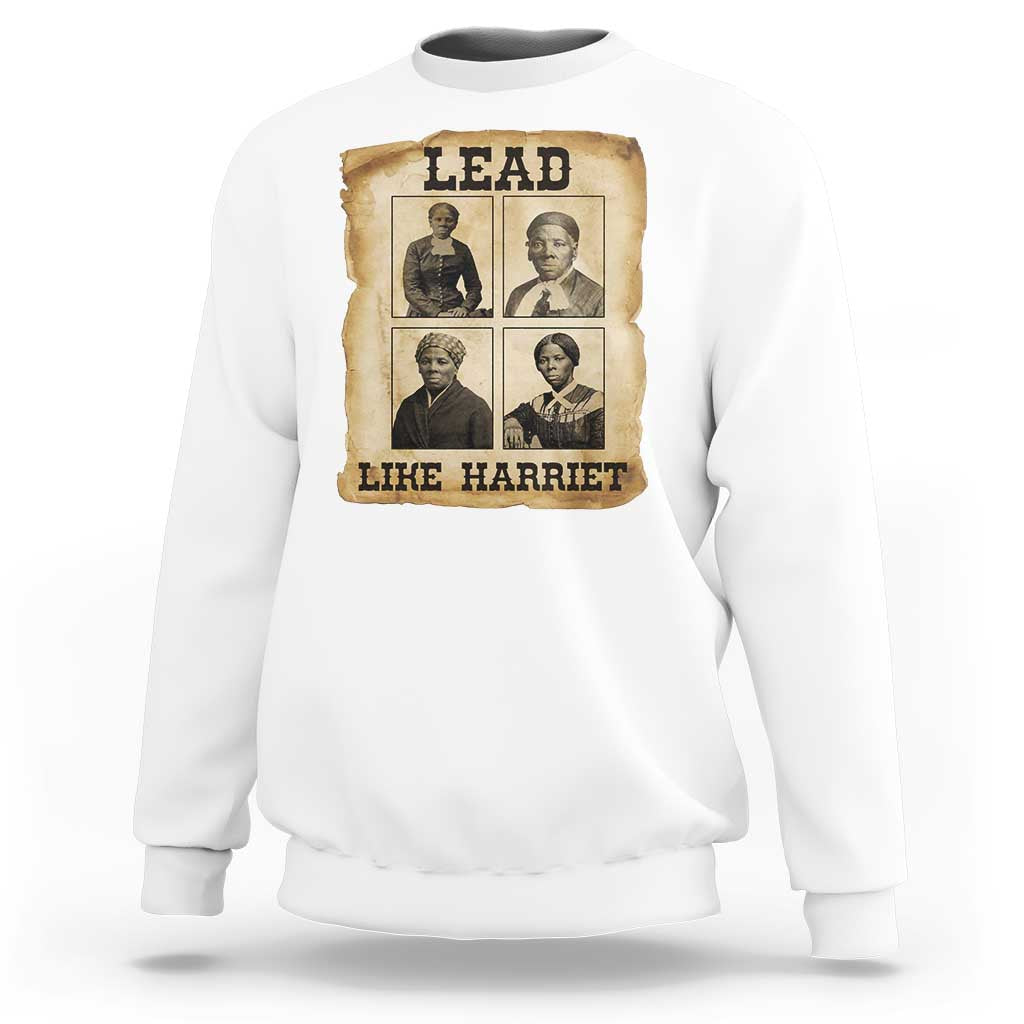 Vintage Harriet Tubman Poster Sweatshirt Lead Like Harriet - Wonder Print Shop