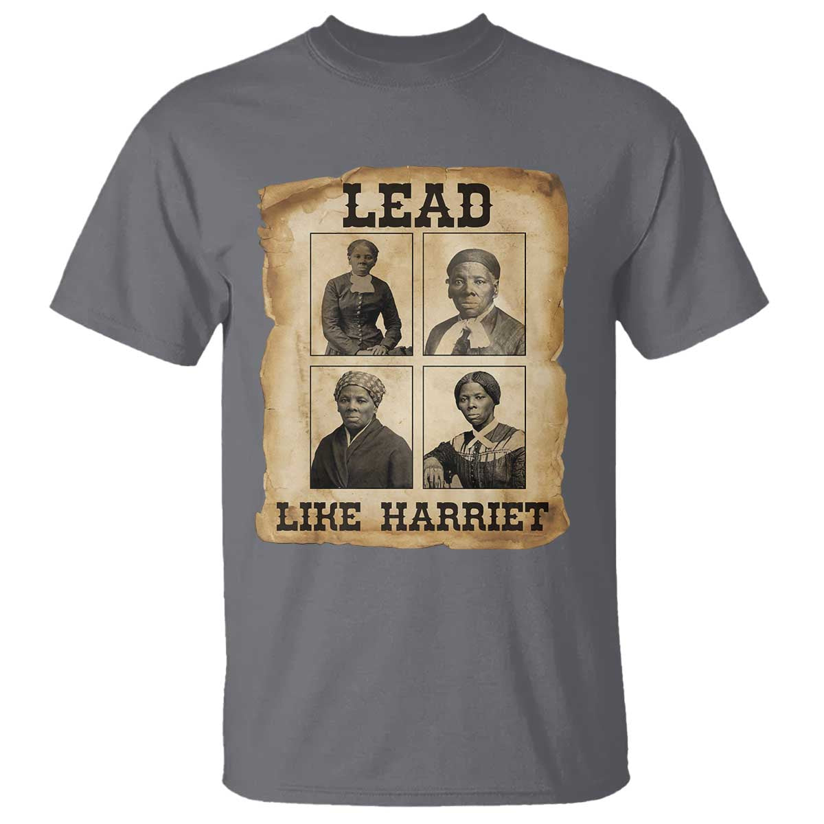Vintage Harriet Tubman Poster T Shirt Lead Like Harriet - Wonder Print Shop