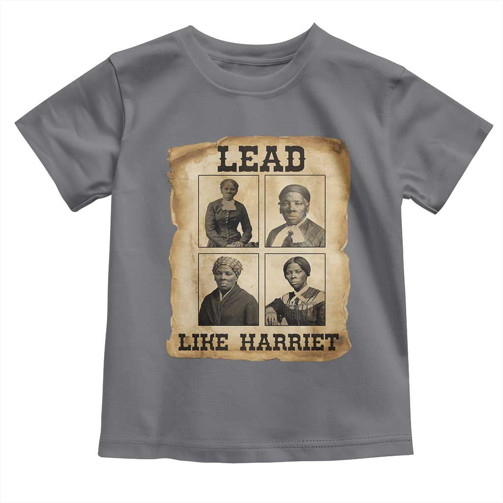 Vintage Harriet Tubman Poster Toddler T Shirt Lead Like Harriet - Wonder Print Shop