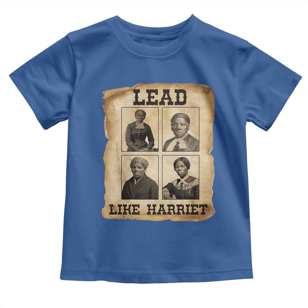 Vintage Harriet Tubman Poster Toddler T Shirt Lead Like Harriet - Wonder Print Shop