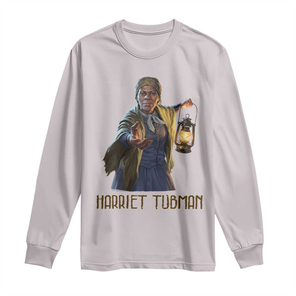 Harriet Tubman Legacy Long Sleeve Shirt Gift For History Lovers