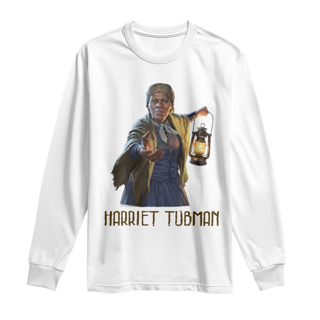 Harriet Tubman Legacy Long Sleeve Shirt Gift For History Lovers