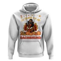 Thanksgiving Dog Hoodie I Am Thankful For My Dachshund - Wonder Print Shop
