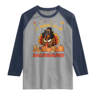 Thanksgiving Dog Raglan Shirt I Am Thankful For My Dachshund - Wonder Print Shop