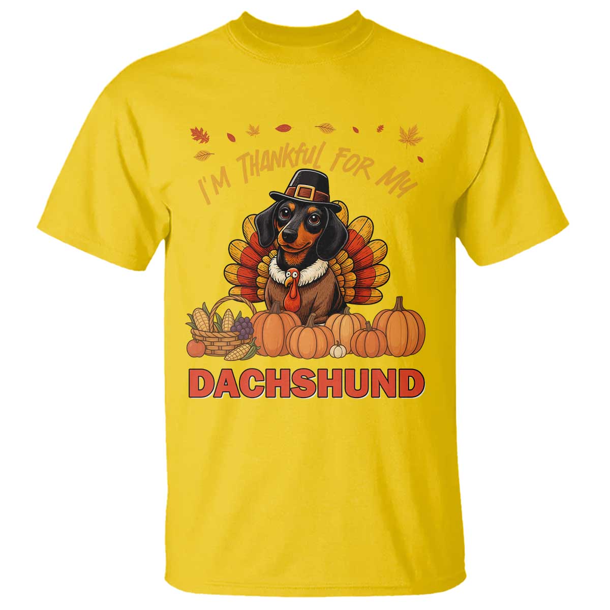 Thanksgiving Dog T Shirt I Am Thankful For My Dachshund - Wonder Print Shop