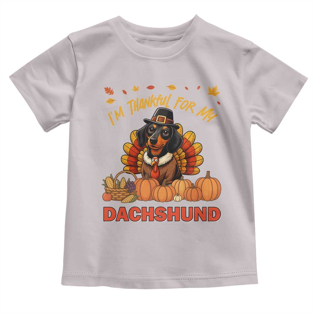 Thanksgiving Dog Toddler T Shirt I Am Thankful For My Dachshund - Wonder Print Shop