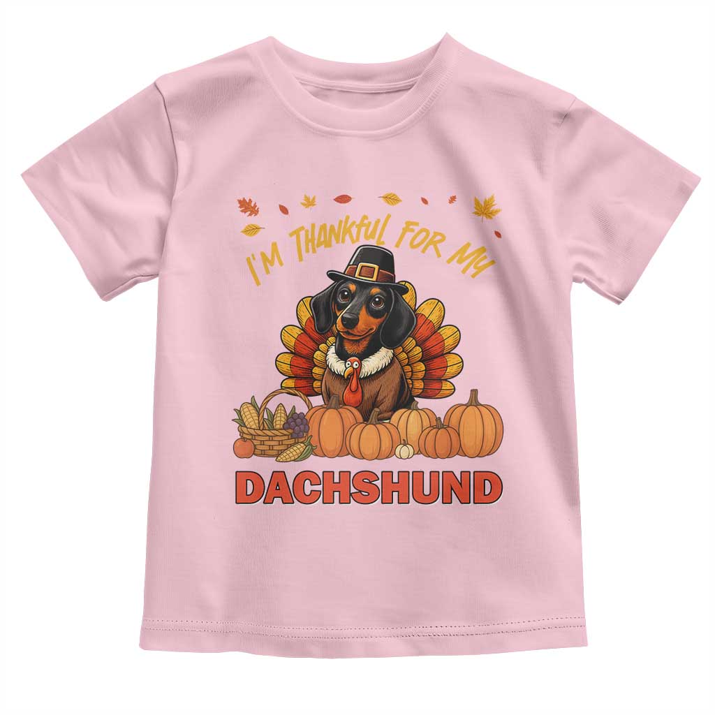 Thanksgiving Dog Toddler T Shirt I Am Thankful For My Dachshund - Wonder Print Shop