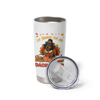Thanksgiving Dog Tumbler Cup I Am Thankful For My Dachshund