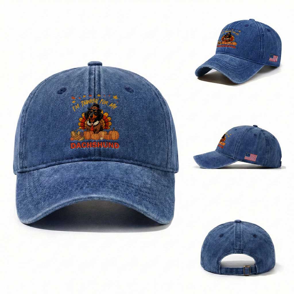 Thanksgiving Dog Washed Cotton Baseball Cap I Am Thankful For My Dachshund
