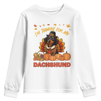 Thanksgiving Dog Youth Sweatshirt I Am Thankful For My Dachshund - Wonder Print Shop