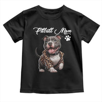 Pitbull Mom Toddler T Shirt Cute Pitbull Puppy Dog Lovers - Wonder Print Shop