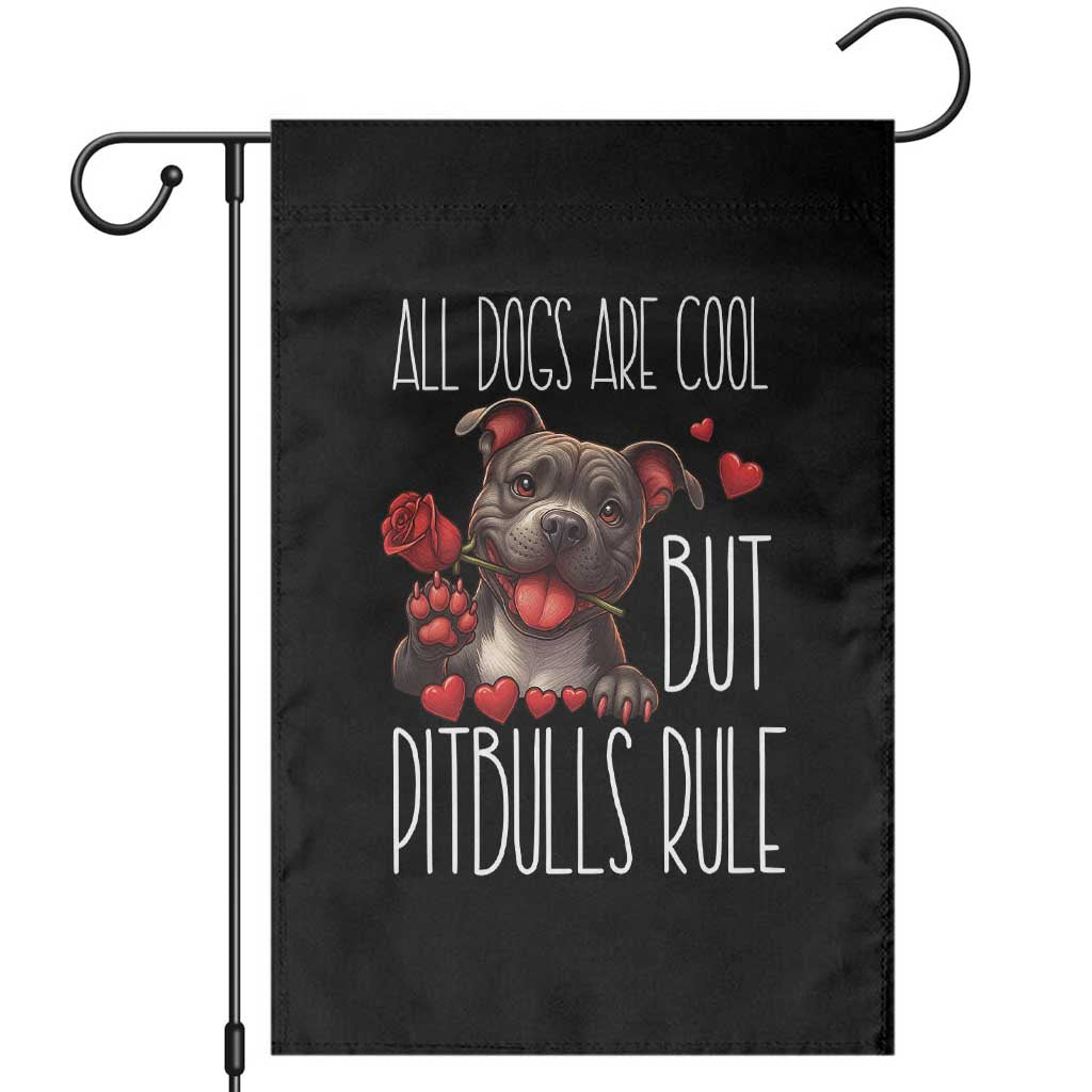 Pitbull Lover Garden Flag All Dogs Are Cool But Pitbulls Rule - Wonder Print Shop