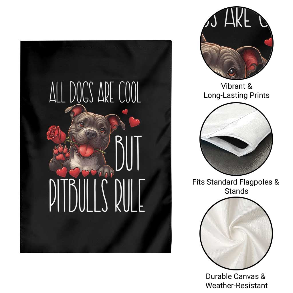 Pitbull Lover Garden Flag All Dogs Are Cool But Pitbulls Rule - Wonder Print Shop