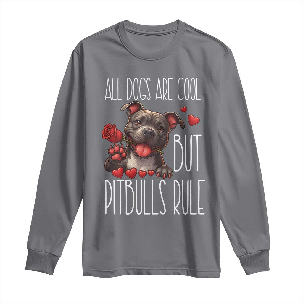 Pitbull Lover Long Sleeve Shirt All Dogs Are Cool But Pitbulls Rule - Wonder Print Shop