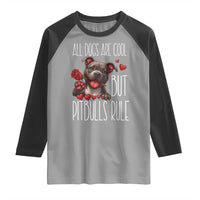 Pitbull Lover Raglan Shirt All Dogs Are Cool But Pitbulls Rule - Wonder Print Shop