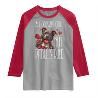 Pitbull Lover Raglan Shirt All Dogs Are Cool But Pitbulls Rule - Wonder Print Shop