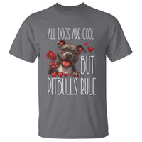 Pitbull Lover T Shirt All Dogs Are Cool But Pitbulls Rule - Wonder Print Shop