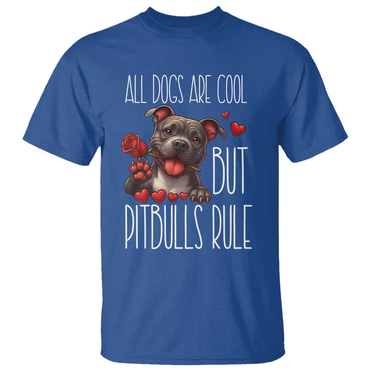 Pitbull Lover T Shirt All Dogs Are Cool But Pitbulls Rule - Wonder Print Shop