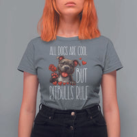 Pitbull Lover T Shirt For Women All Dogs Are Cool But Pitbulls Rule - Wonder Print Shop