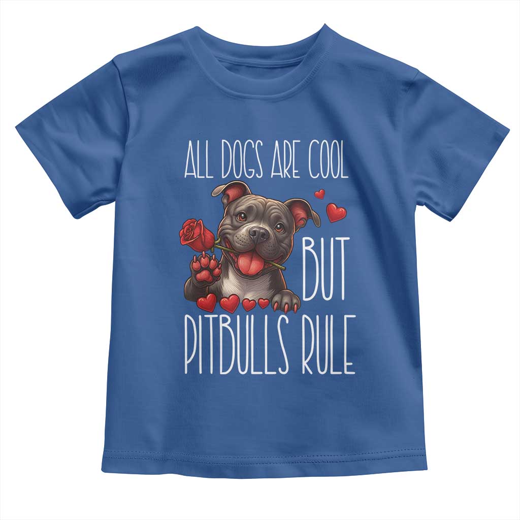Pitbull Lover Toddler T Shirt All Dogs Are Cool But Pitbulls Rule - Wonder Print Shop