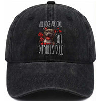 Pitbull Lover Washed Cotton Baseball Cap All Dogs Are Cool But Pitbulls Rule