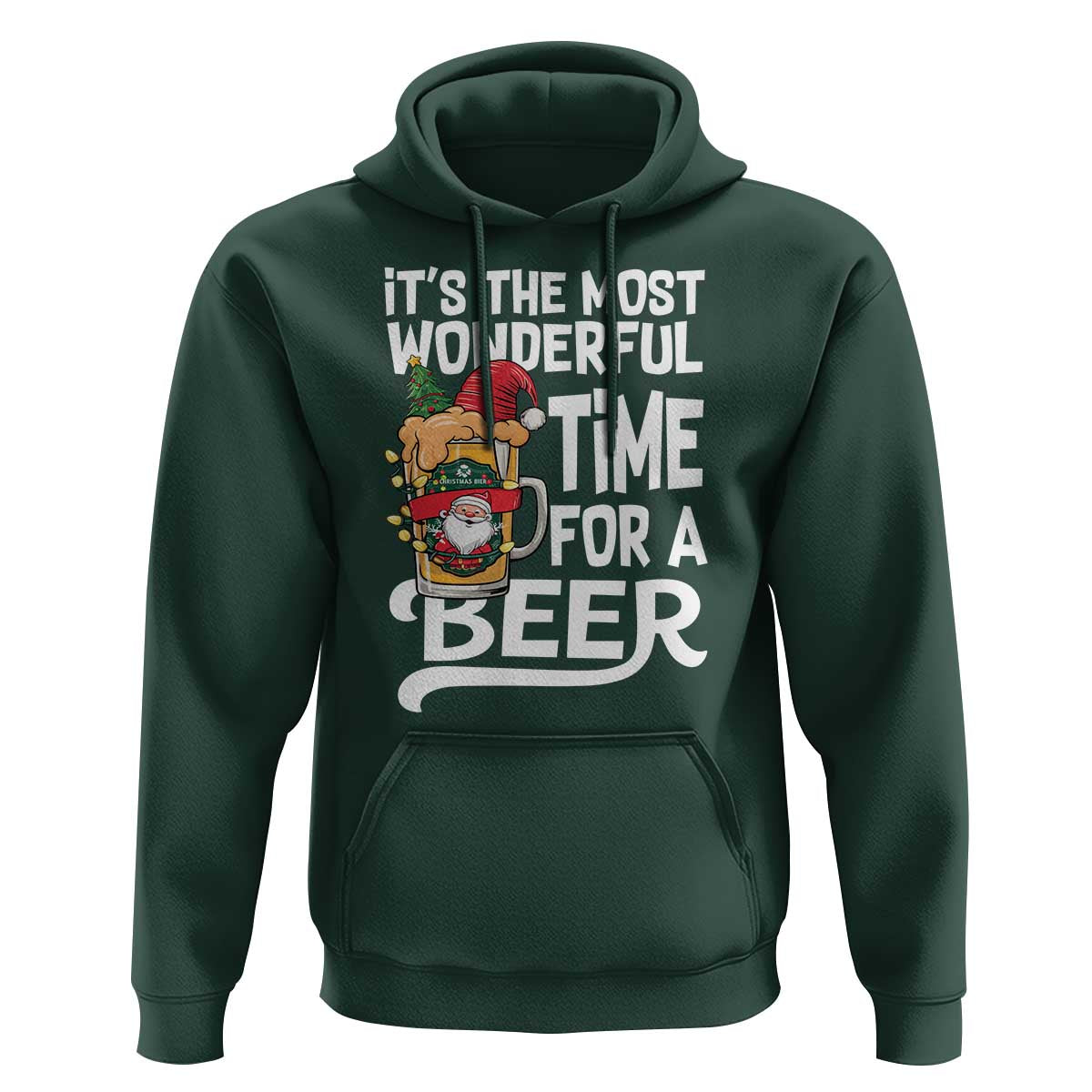 Funny Christmas Drinking Hoodie It is The Most Wonderful Time For A Beer - Wonder Print Shop