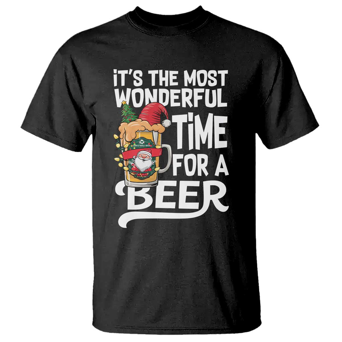 Funny Christmas Drinking T Shirt It is The Most Wonderful Time For A Beer - Wonder Print Shop