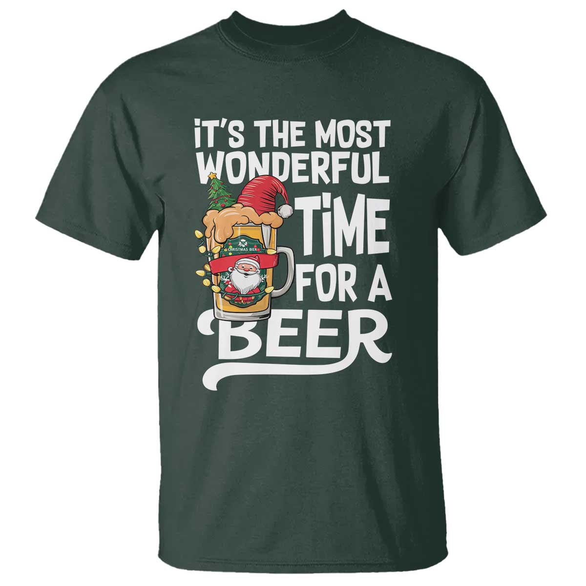 Funny Christmas Drinking T Shirt It is The Most Wonderful Time For A Beer - Wonder Print Shop