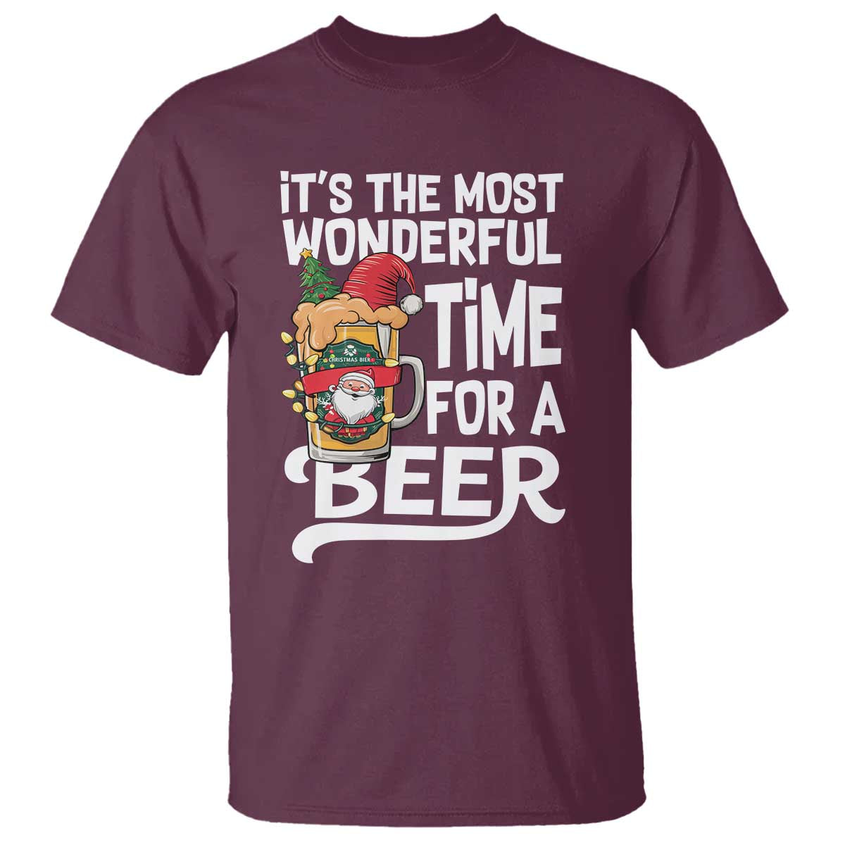 Funny Christmas Drinking T Shirt It is The Most Wonderful Time For A Beer - Wonder Print Shop