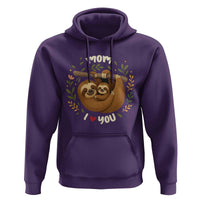 Mom I Love You Hoodie Cute Sloth Lover Mothers Day Gift - Wonder Print Shop