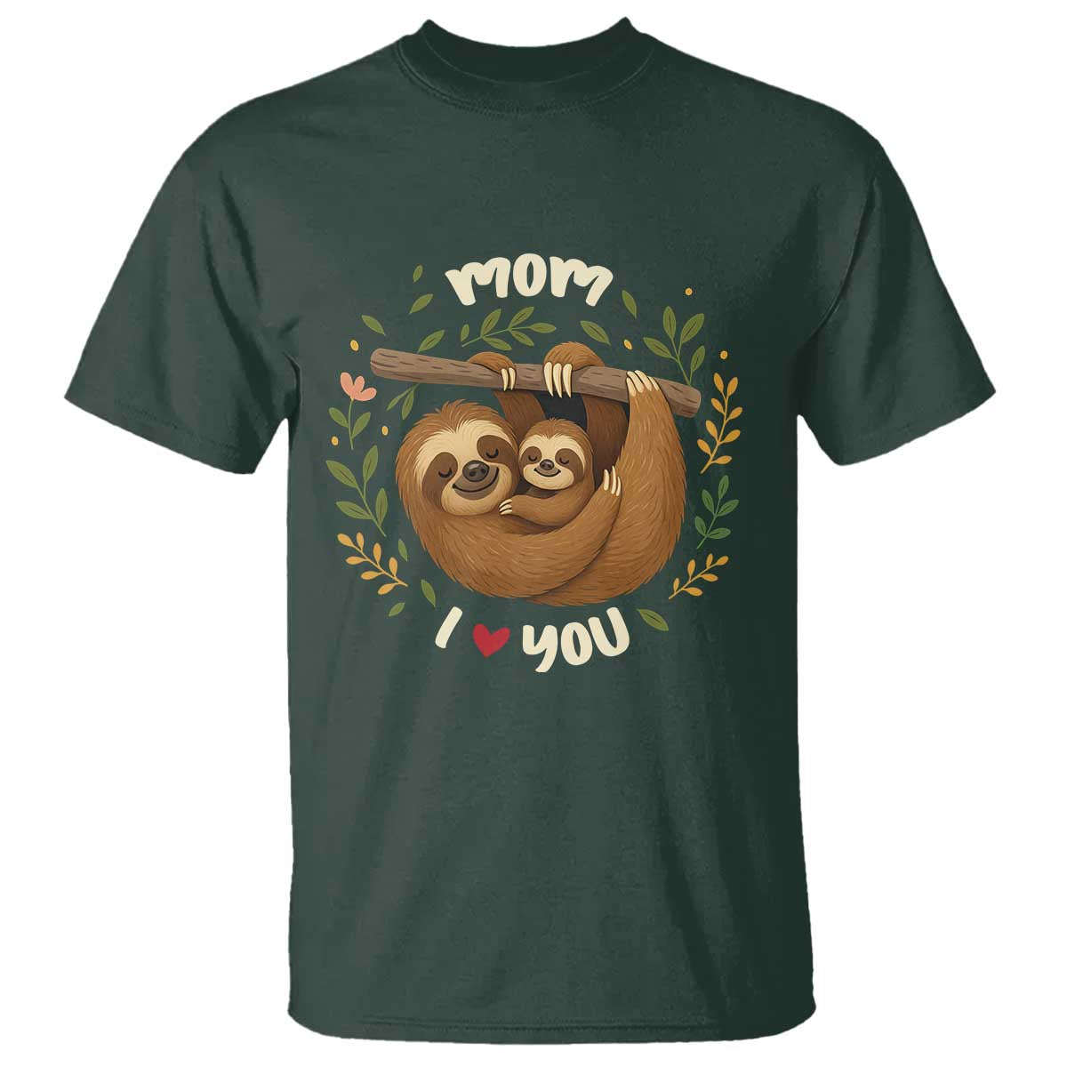 Mom I Love You T Shirt Cute Sloth Lover Mothers Day Gift - Wonder Print Shop