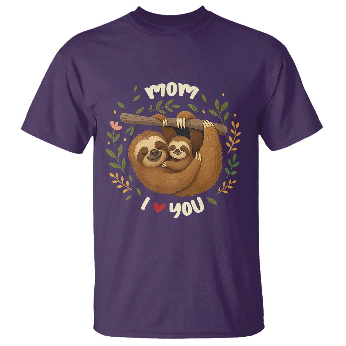 Mom I Love You T Shirt Cute Sloth Lover Mothers Day Gift - Wonder Print Shop