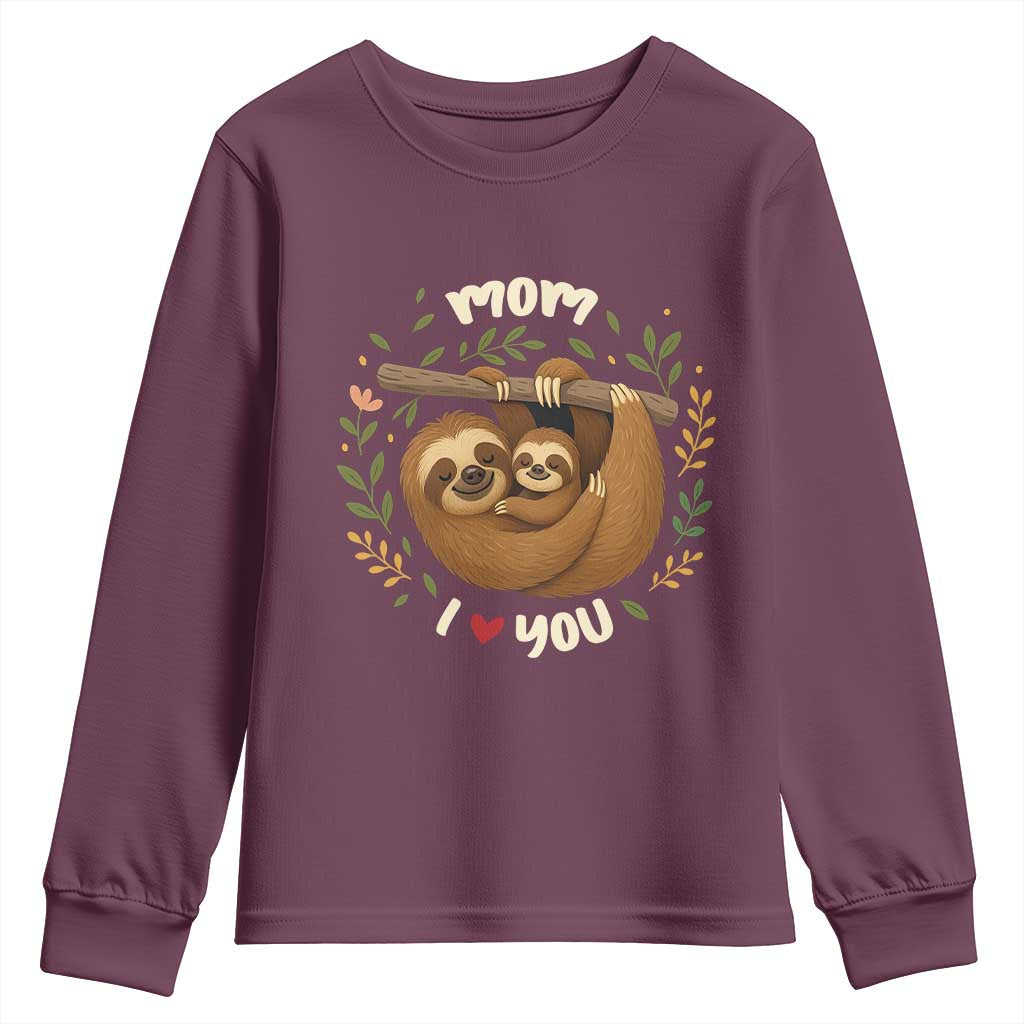 Mom I Love You Youth Sweatshirt Cute Sloth Lover Mothers Day Gift - Wonder Print Shop