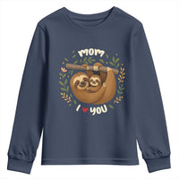 Mom I Love You Youth Sweatshirt Cute Sloth Lover Mothers Day Gift - Wonder Print Shop