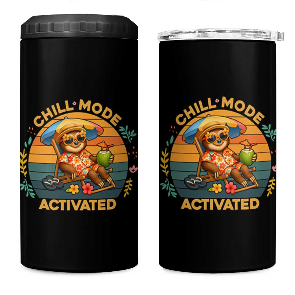 Chill Mode Activated 4 in 1 Can Cooler Tumbler Funny Sloth Summer Beach Vibes