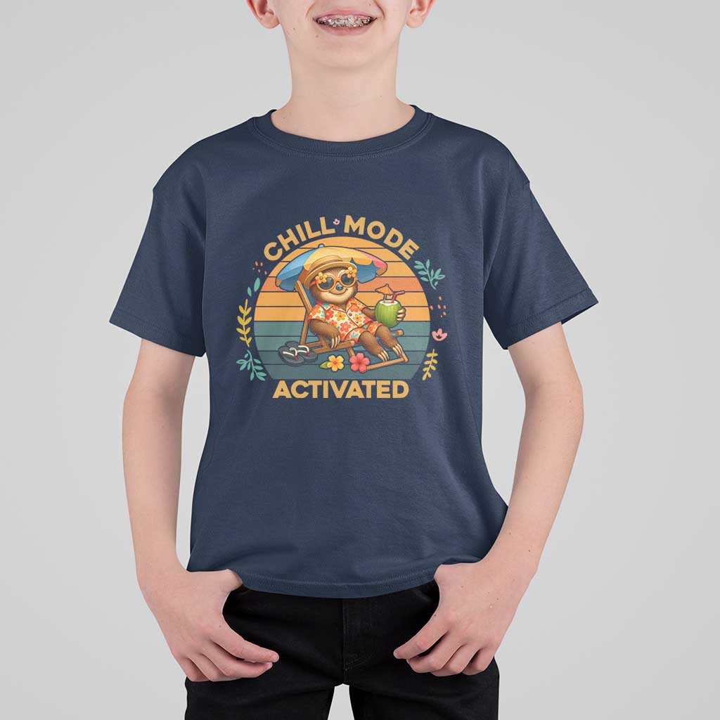Chill Mode Activated T Shirt For Kid Funny Sloth Summer Beach Vibes - Wonder Print Shop