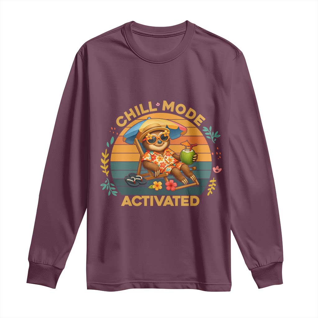Chill Mode Activated Long Sleeve Shirt Funny Sloth Summer Beach Vibes - Wonder Print Shop