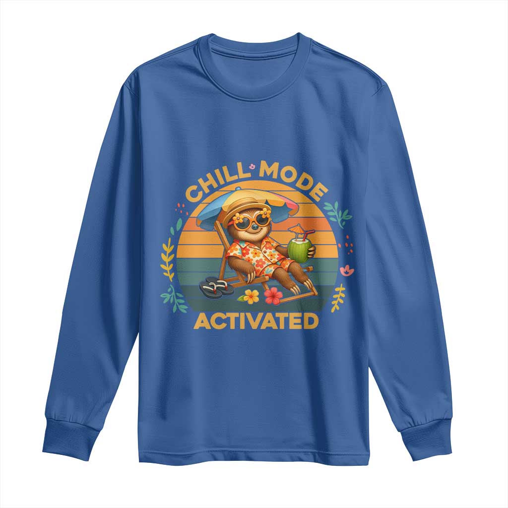 Chill Mode Activated Long Sleeve Shirt Funny Sloth Summer Beach Vibes - Wonder Print Shop