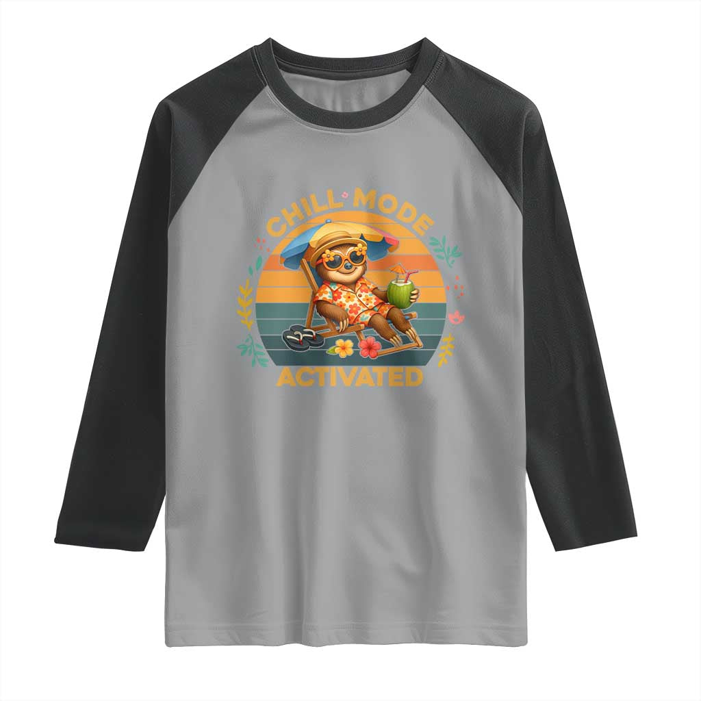 Chill Mode Activated Raglan Shirt Funny Sloth Summer Beach Vibes - Wonder Print Shop