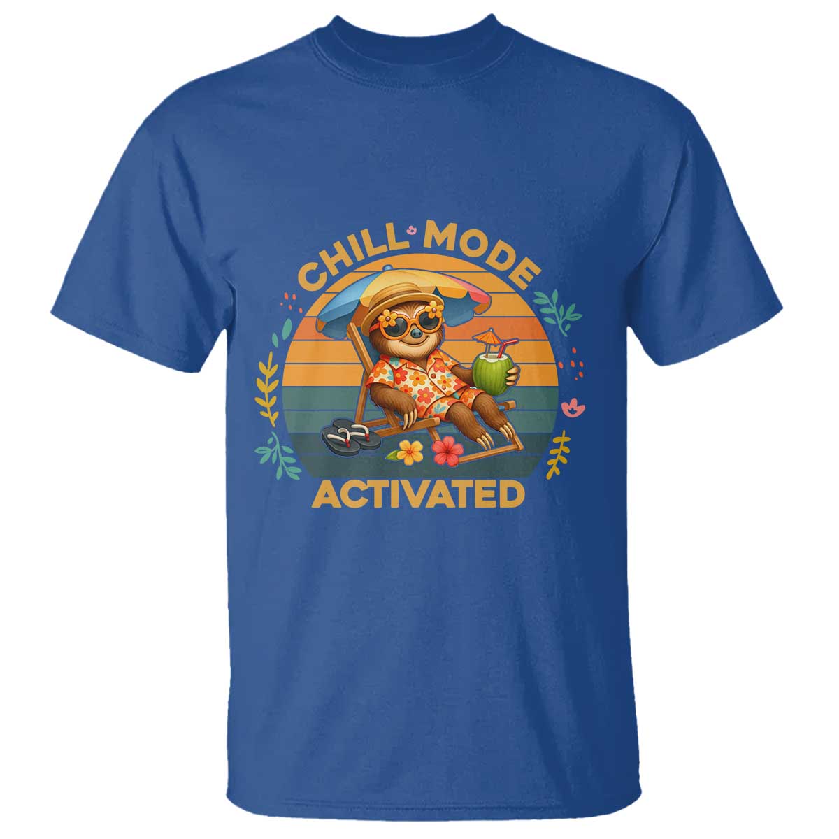Chill Mode Activated T Shirt Funny Sloth Summer Beach Vibes - Wonder Print Shop
