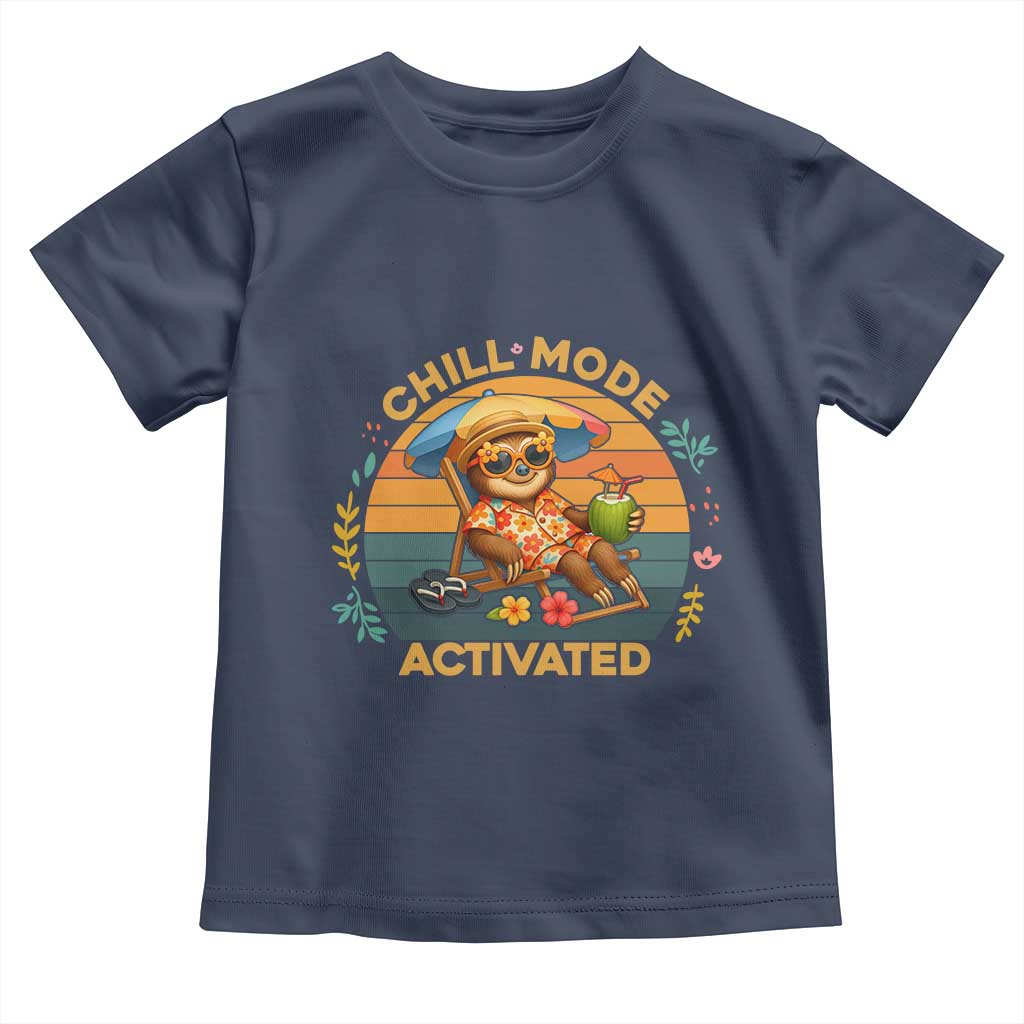 Chill Mode Activated Toddler T Shirt Funny Sloth Summer Beach Vibes - Wonder Print Shop