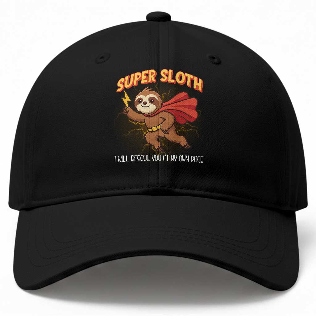 Funny Super Sloth I Will Rescue You At My Own Pace Gift Baseball Cap