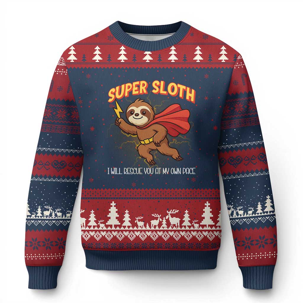 Funny Super Sloth I Will Rescue You At My Own Pace Gift Ugly Christmas Sweater - Wonder Print Shop