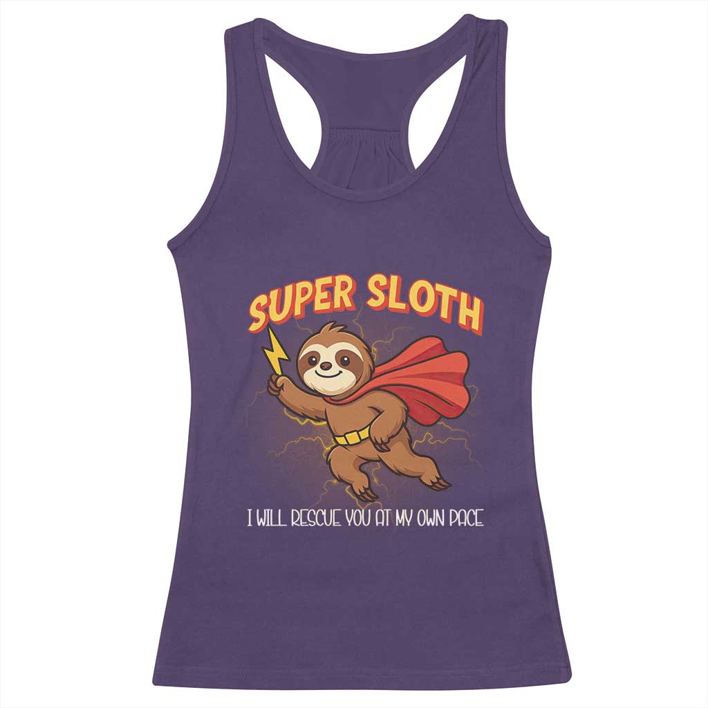 Funny Super Sloth I Will Rescue You At My Own Pace Gift Racerback Tank Top - Wonder Print Shop