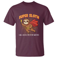 Funny Super Sloth I Will Rescue You At My Own Pace Gift T Shirt - Wonder Print Shop