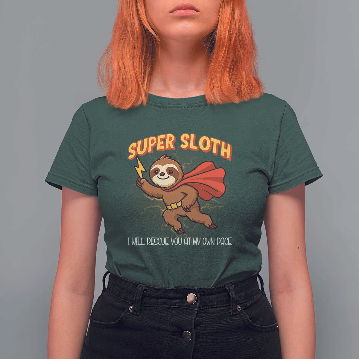 Funny Super Sloth I Will Rescue You At My Own Pace Gift T Shirt For Women - Wonder Print Shop