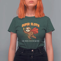 Funny Super Sloth I Will Rescue You At My Own Pace Gift T Shirt For Women - Wonder Print Shop