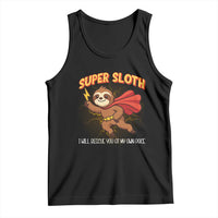 Funny Super Sloth I Will Rescue You At My Own Pace Gift Tank Top - Wonder Print Shop